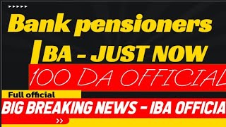 Bank pensioners - FINALLY IBA CIRCULAR -IMPORTANT \u0026 BIG BREAKING ...NEWS...