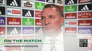 Brendan Rodgers On The Match | Celtic 3-0 Hearts | Kyogo Double & O'Riley Penalty earn 3 points!