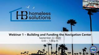 Webinar 1 - Building and Funding the Navigation Center - HB Homeless Solutions