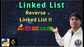 LeetCode 92 | Reverse Linked List II | Python Solution Explained | AlgoYogi
