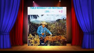 Pablo Mendoza y Los Neutrales - El mata borracho