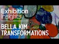 Exhibition Insights | Bella Kim: Transformations