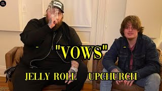 Jelly Roll & Upchurch - "Vows" - (Song) #jellyroll #balladsofthebroken #vows