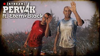 PERVAK ft @EtemBlack  | DayZ 1.26