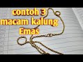 Tiga macam jenis kalung Emas dan kode nya