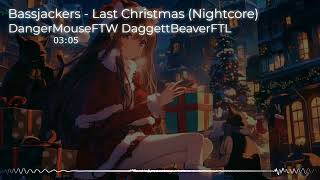 Nightcore - Last Christmas (Bassjackers)