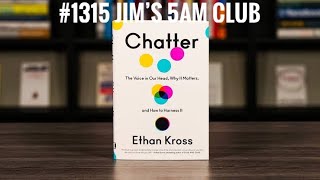 #Jims5amclub 1315 * Chatter by Ethan Kross published 26 January 2021