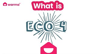 ECO4 Explained: How to qualify for free government grants?