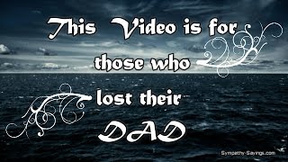 For Those Who Lost their Dad (Motivational)