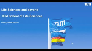 Life Sciences and Beyond: TUM School of Life Sciences