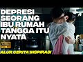 JANGAN REMEHKAN PROFESI IBU RUMAH TANGGA - Film motivasi dan Inspirasi