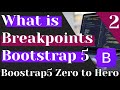 What is a breakpoint and a container ? | Bootstrap5 Zero to Hero Series L2