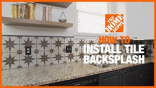 How to Install a Tile Backsplash | The Home Depot