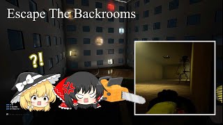 【ゆっくり実況】チェンソーvsエンティティ　波乱の幕開け！！【ホラーゲーム】Escape The Backroooms Part4