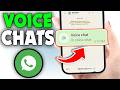 How to Use Voice Chats in WhatsApp Group Chats (New Update)