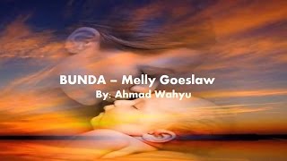 Bunda - Melly Goeslaw Full Lyrics