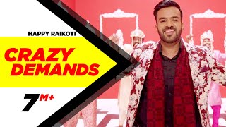 Crazy Demands (Full Song) | Happy Raikoti  | Desi Crew | Latest Punjabi Song 2016 | Speed Records