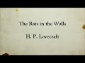 The Rats in the Walls | H. P. Lovecraft | Horror Short Story | Full Text English Audiobook