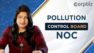 How to Apply for NOC Pollution Control Board | Documents | Renewal | Complete Guide With Corpbiz