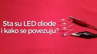 Sta su LED Diode i kako se povezuju?