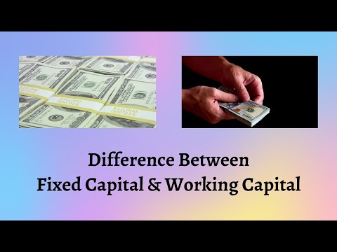What is the difference between fixed and working capital Class 9?
