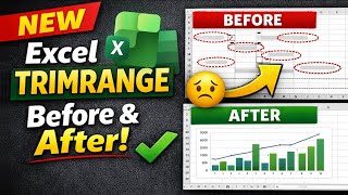 Excel TRIMRANGE Explained: The New Function That Instantly Cleans Your Reports (Before & After)