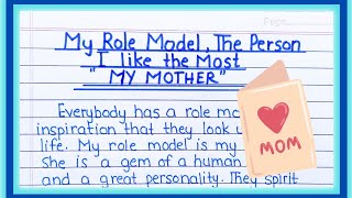 Essay on my role model my mother || Essay on my mother || Paragraph on my role model ||