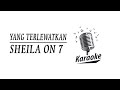 Yang Terlewatkan - Sheila on 7 Karaoke