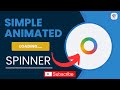 Create a Modern CSS Spinner Animation | Stylish Loading Spinner Tutorial (2025)