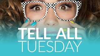 Tell All Tuesday - May 2016