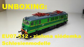 UNBOXING: EU07-512   zielona siódemka Schlesienmodelle