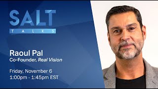 Raoul Pal of @RealVisionFinance: ​Is Bitcoin a Hedge Against Inflation? | SALT Talks #102