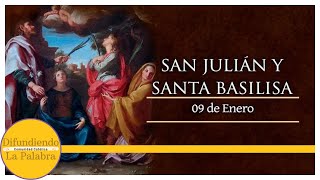 ✝️ El Santo Del Día De Hoy 9 De Enero ✝️ San Julián y Santa Basilisa ✝️ @difundiendolapalabra