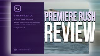Adobe Premiere Rush Review - October 2018 Release