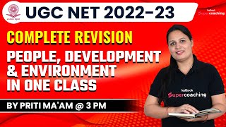 UGC NET 2023 | Complete Revision | People, Development & Environment In One Class | By Priti Ma'am