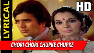Chori Chori Chupke Chupke Palkon Ke Peeche With Lyrics | Lata Mangeshkar | Aap Ki Kasam 1974 Songs