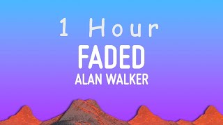 Alan Walker - Faded (Lyrics) | 1 HOUR