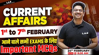 1-7 February 2023 Weekly Current Affairs | Current Affairs Live | Important Questions For All Exams