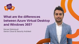 What are the differences between Azure Virtual Desktop and Windows 365?