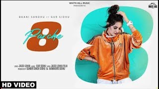 8 Parche Baani Sandhu | Gur Sidhu | Gurneet Dosanjh | New Punjabi Song 2019 | Sachin Dabas