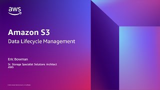 Amazon S3 Data Lifecycle Management