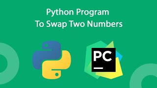 Python Program To Swap Two Numbers || python programs