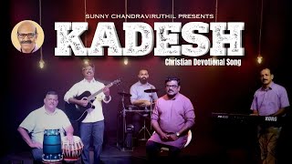 KADESH : The Awaited Song By Sunny Chandraviruthil