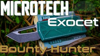 The Microtech Exocet - Bounty Hunter - Update - Probably skip this one...