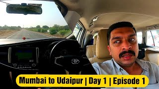 Mumbai To Udaipur | Day 1 | 🔥 Toyota Innova Crysta 🔥 | #RONAKIANS