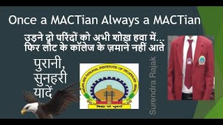 MACT/MANIT Bhopal ! Amazing view of college ! College Campus ! Memories !