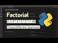 Factorial of a Number in Python, 3 Different Approach, Python Tutorial #Python #PythonTutorial #EICS