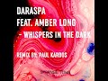 whispers in the dark feat. amber long paul kardos remix