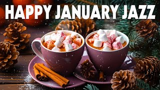 Happy January Jazz - Sweet Jazz Piano Coffee Music \u0026 Positive Bossa Nova Piano for Relaxing Moods