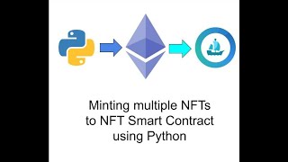 Minting multiple NFTs to Ethereum Smart Contract using Python